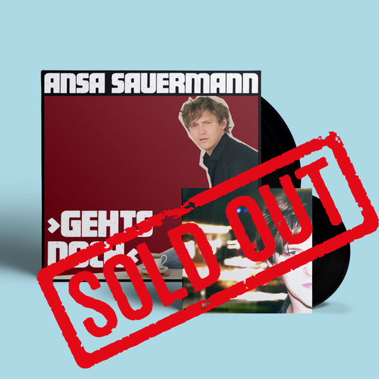 Ansa Sauermann - Gehts noch Vinyl-Album + 7" Sonderedition